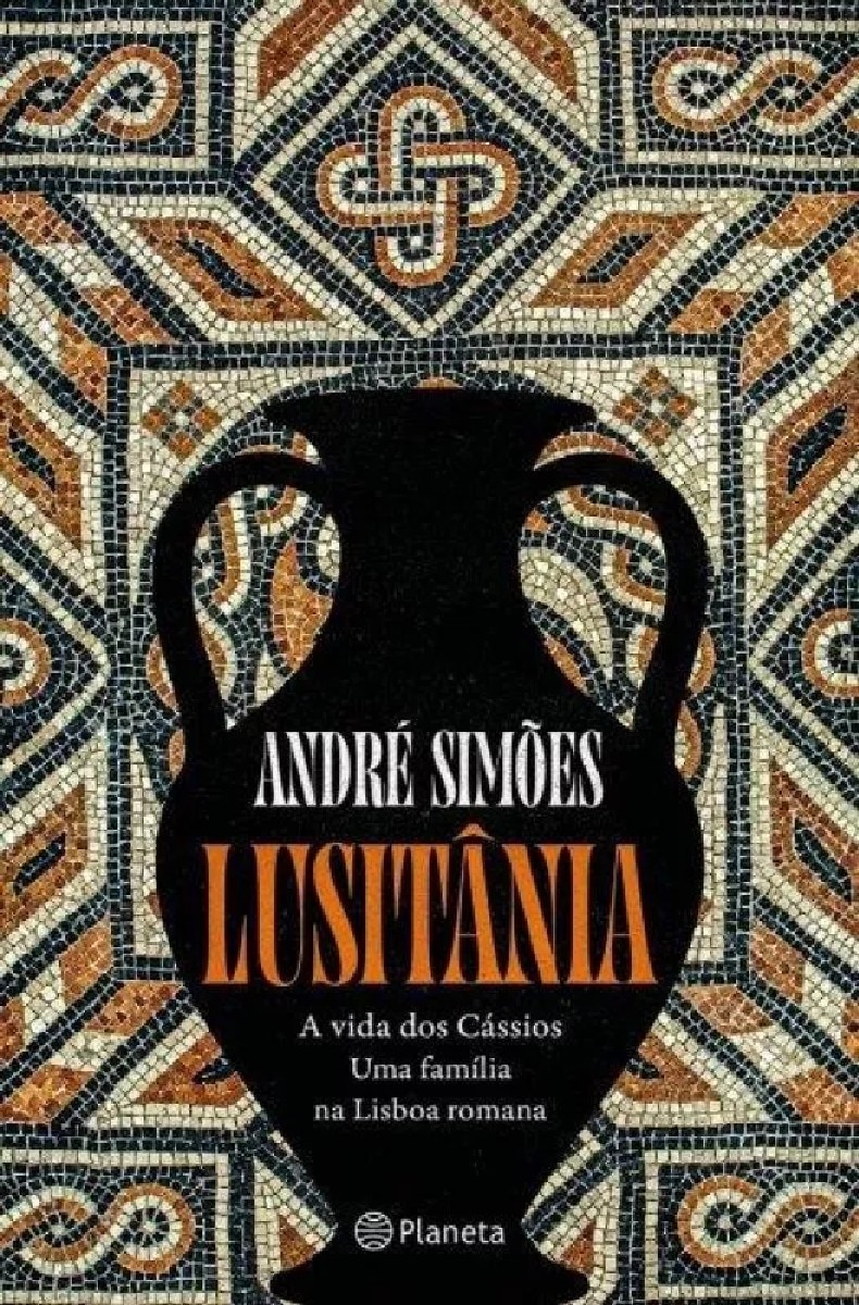 Imagem 0 de Lusitânia - A Vida dos Cássios, Uma Família na Lisboa Romana
