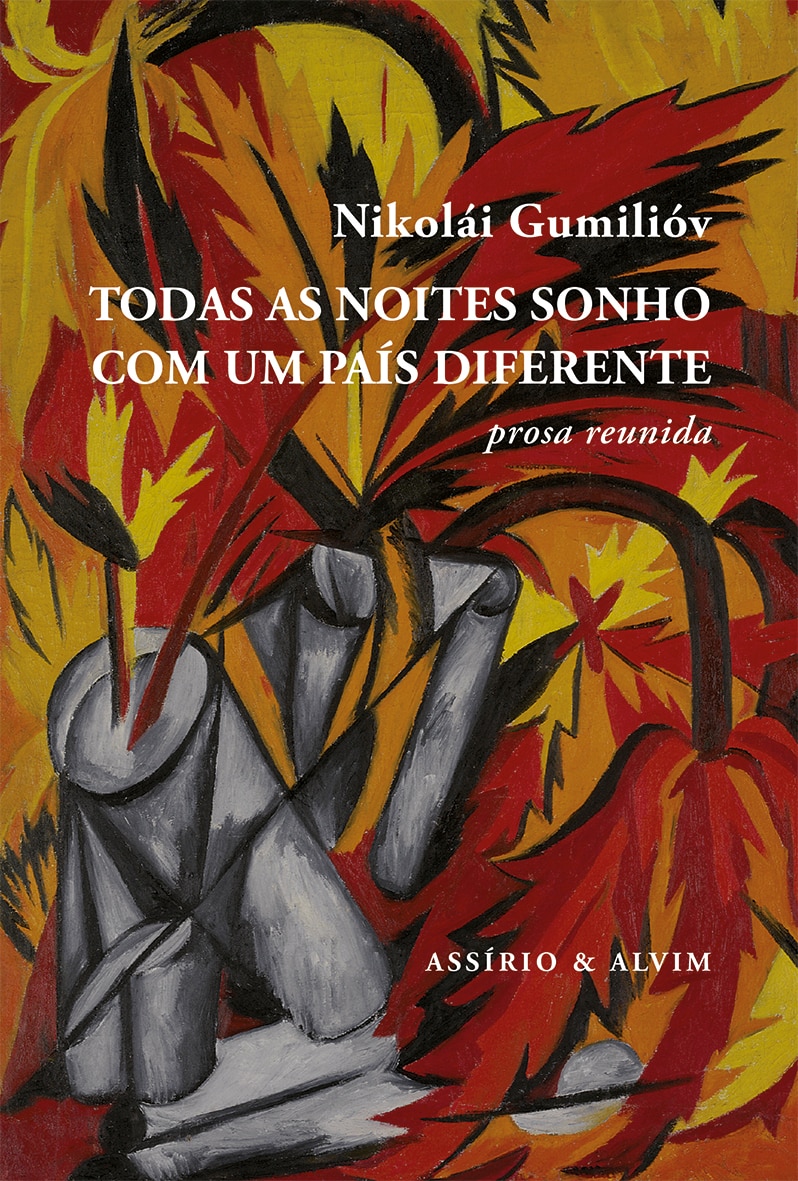 Todas as Noites Sonho com Um País Diferente - Prosa reunida 1