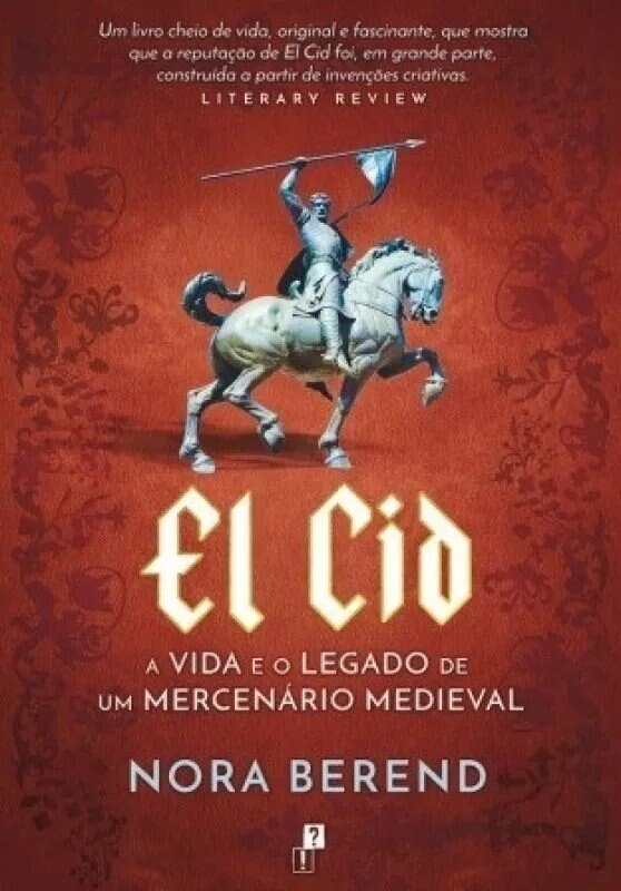 El Cid - A Vida e o Legado de um Mercenário Medieval 1