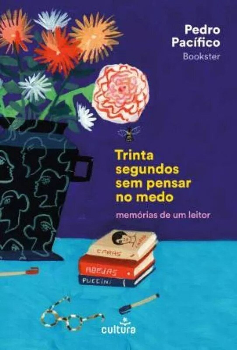 Trinta Segundos sem Pensar no Medo - Memórias de um Leitor 1