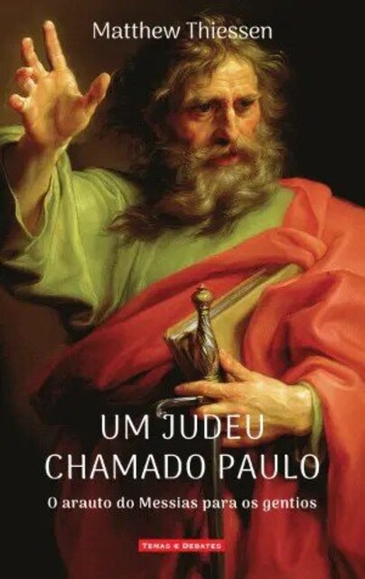 Imagem 0 de Um Judeu Chamado Paulo - O Arauto do Messias para os Gentios