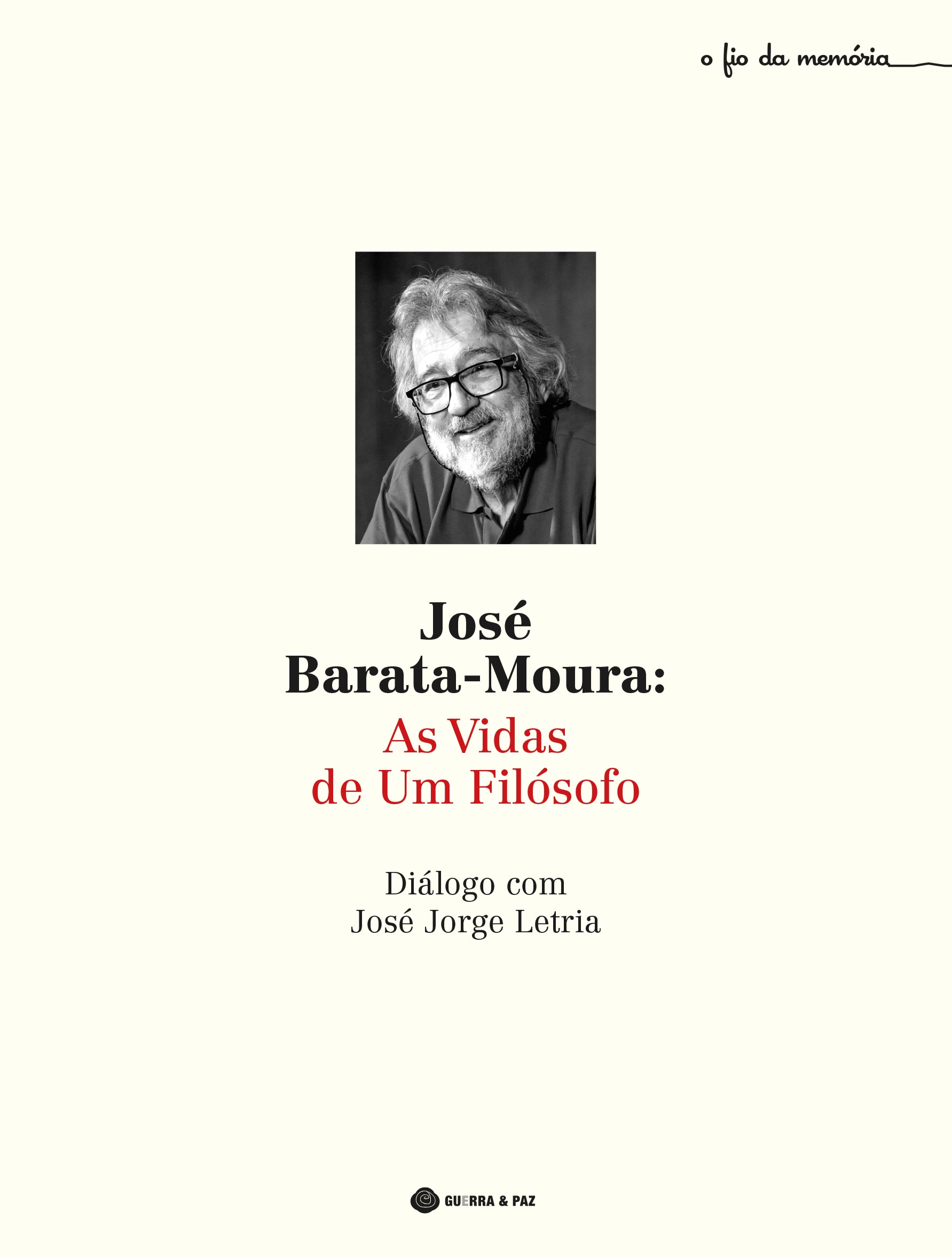 Imagem 0 de José Barata-Moura: As Vidas de um Filósofo