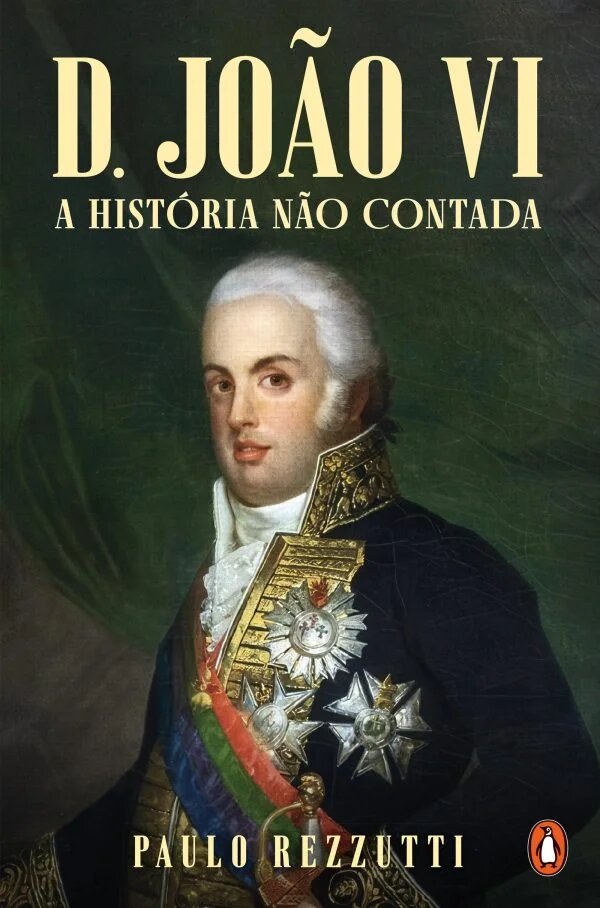 Imagem 0 de D. João VI – A História Não Contada