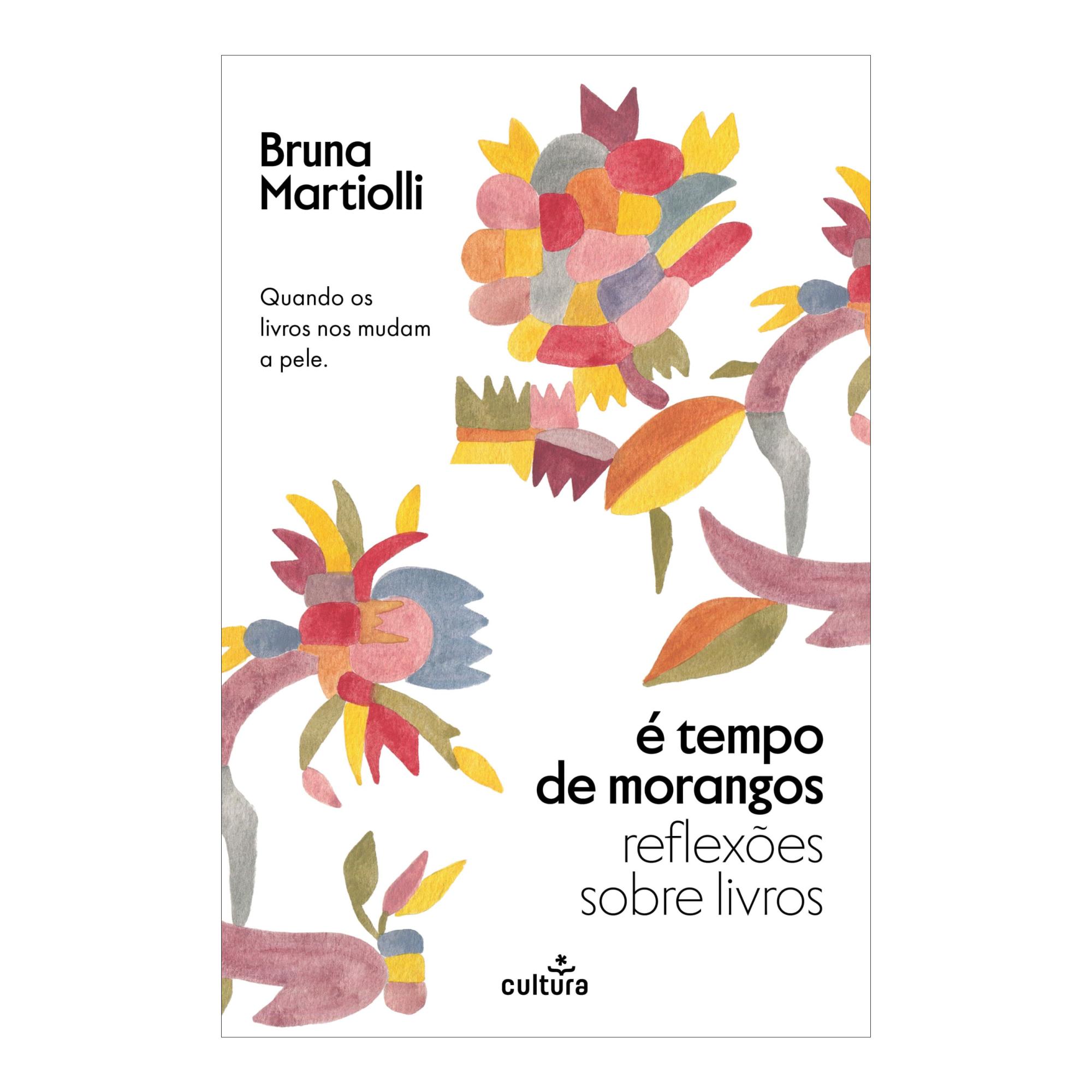 Cultura Editora É Tempo de Morangos de Bruna Martiolli, Variante única