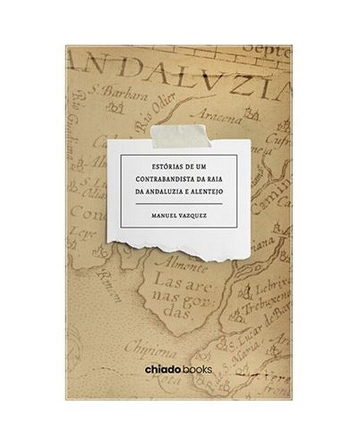 Estorias de um contrabandista da raia da andaluzia 1