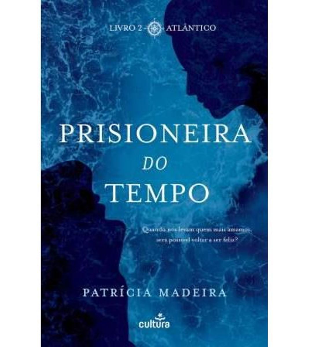 Atlântico - Livro 2 : Prisioneira do Tempo 1