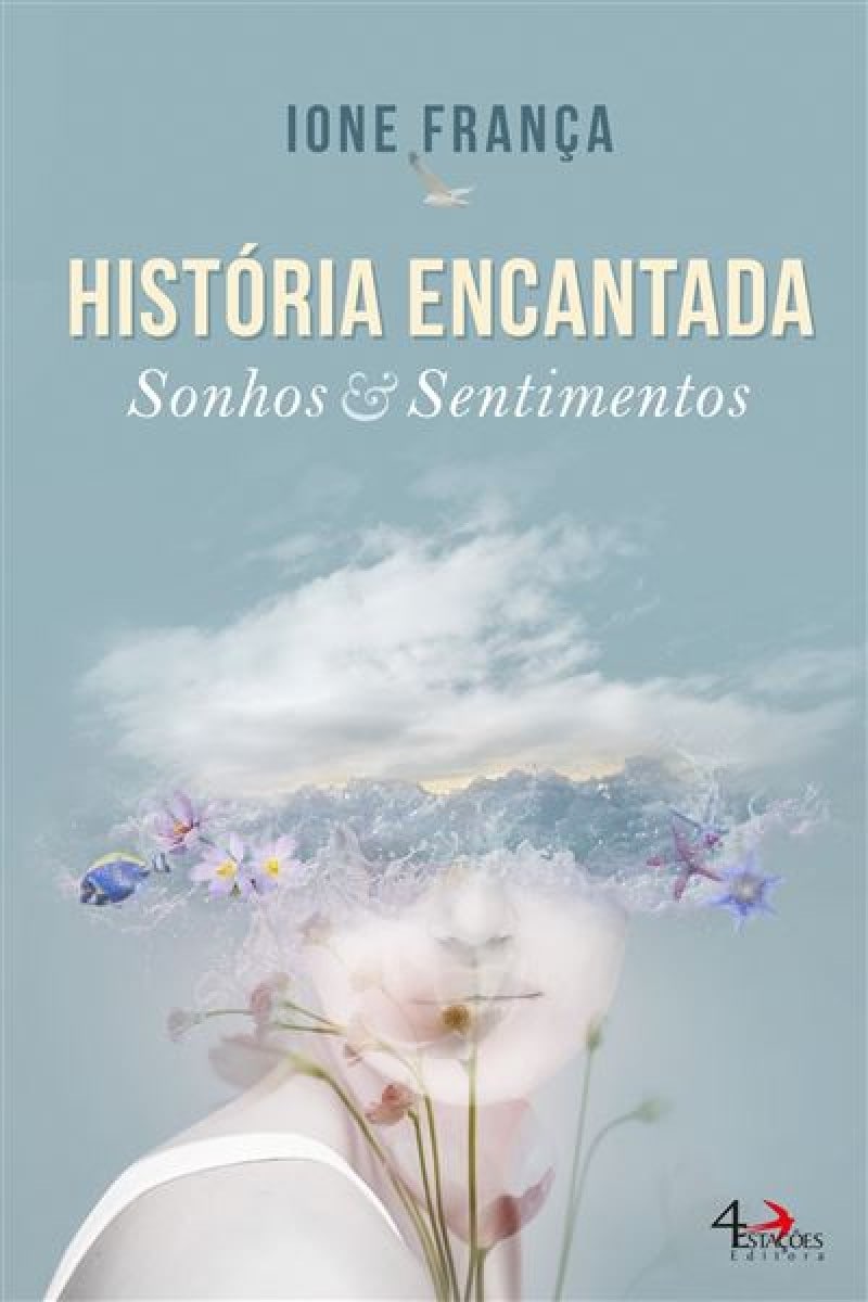 Historia encantada sonhos e sentimentos 1