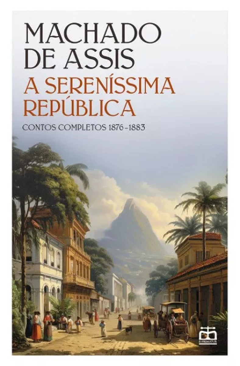 A Sereníssima República - Contos Completos 1876-1883 1