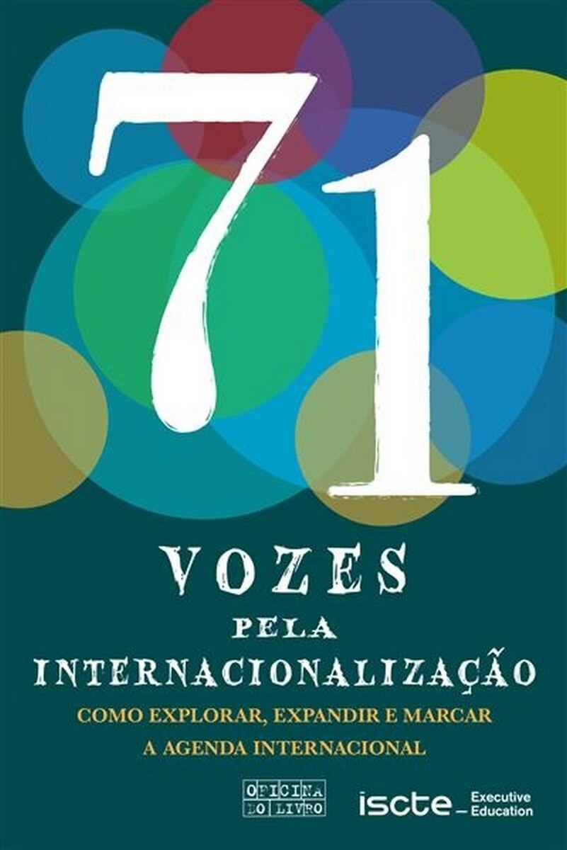 71 Vozes pela Internacionalização - Como explorar, expandir e marcar a agenda internacional 1