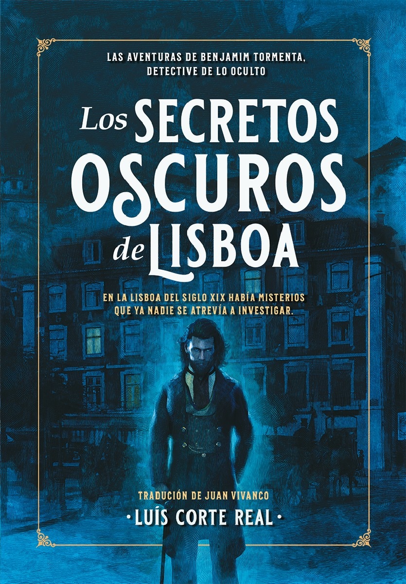 Imagem 0 de Los Secretos Oscuros de Lisboa: Las Aventuras de Benjamim Tormenta, detective de lo oculto (Capa mole com abas)