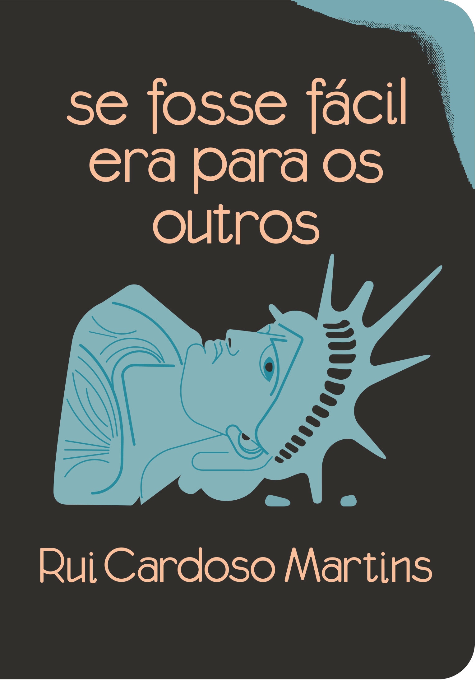 Se Fosse Fácil Era para os Outros 1