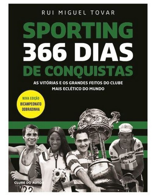 Imagem 0 de Sporting 366 Dias de Conquistas 2025 - As vitórias e os grandes feitos do clube mais eclético do mundo