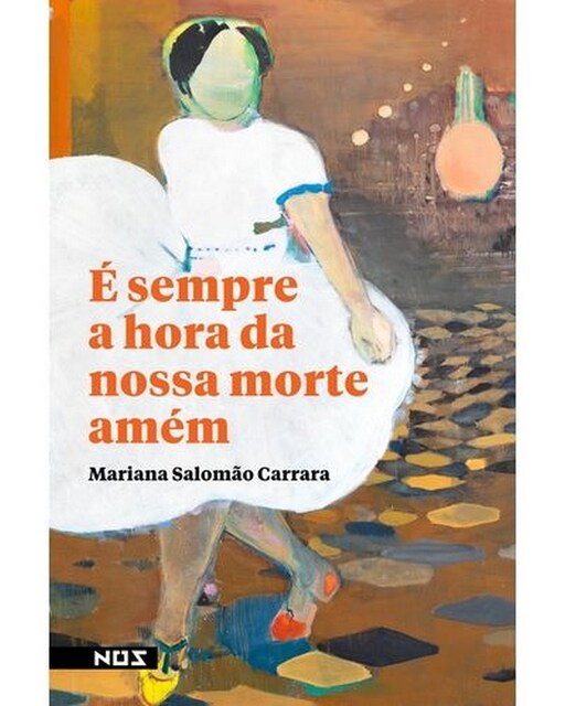 Imagem 0 de É Sempre a Hora da Nossa Morte Amém