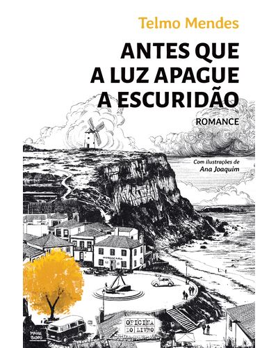 Imagem 0 de Antes que a Luz Apague a Escuridão