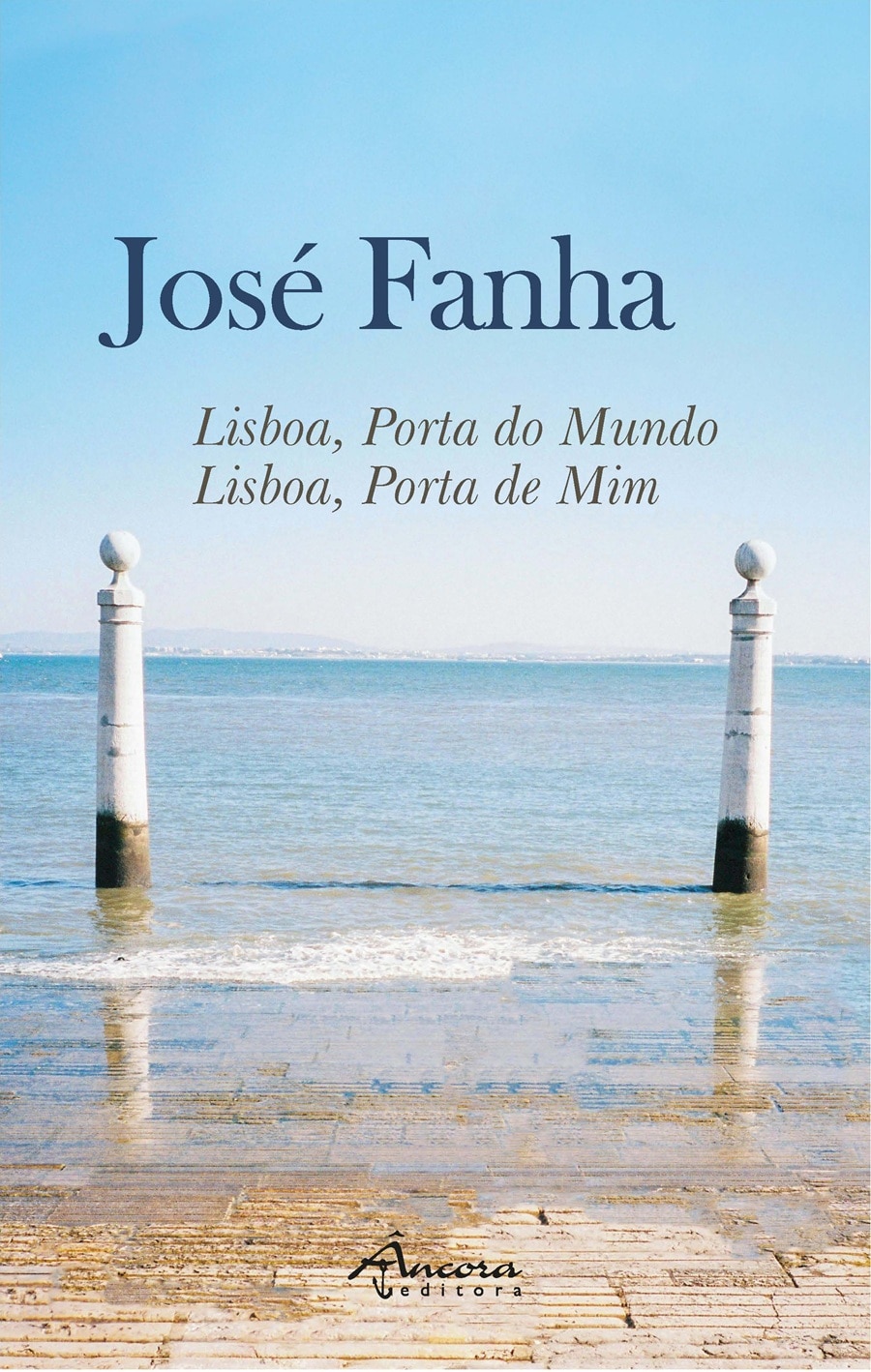 Imagem 0 de Lisboa, Porta do Mundo - Lisboa, Porta de Mim