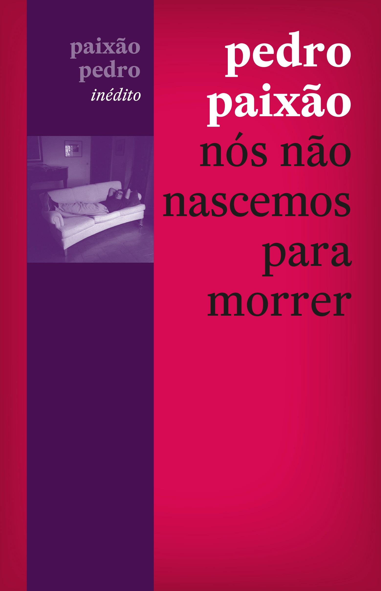 Imagem 0 de Nós Não Nascemos para Morrer