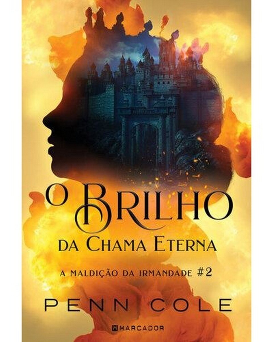 A Maldição da Irmandade - Livro 2: O Brilho da Chama Eterna 1