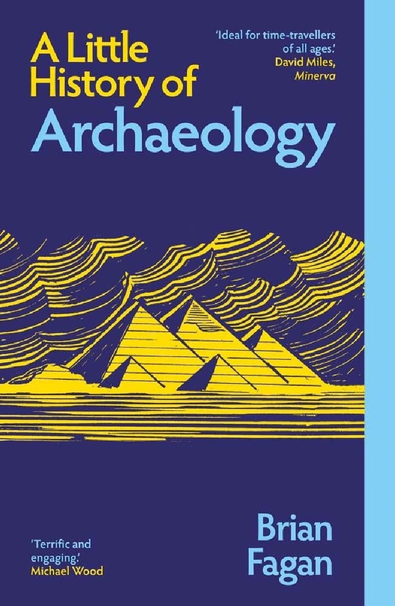 Imagem 0 de A Little History of Archaeology