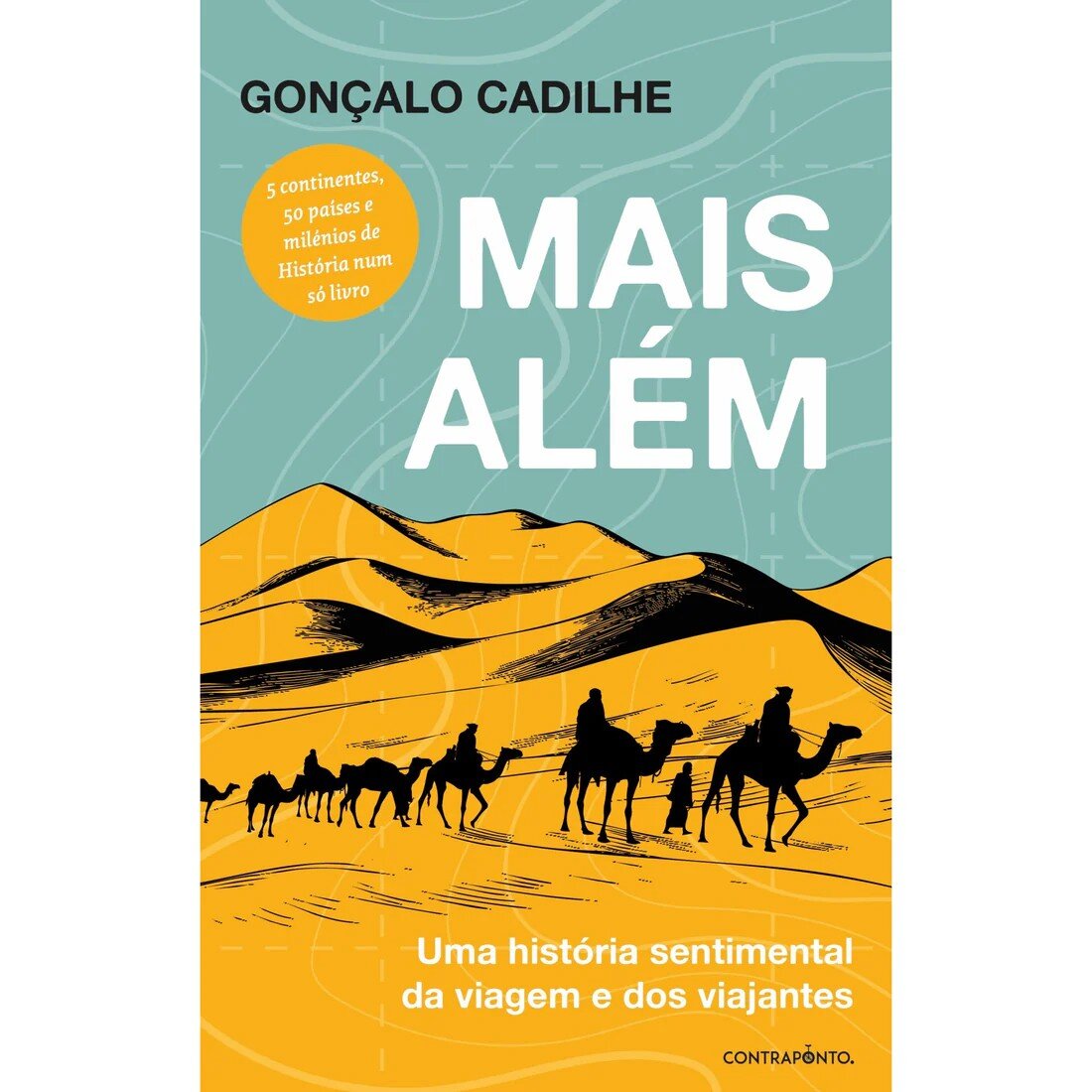 Imagem 0 de Mais Além - Uma história sentimental da viagem e dos viajantes