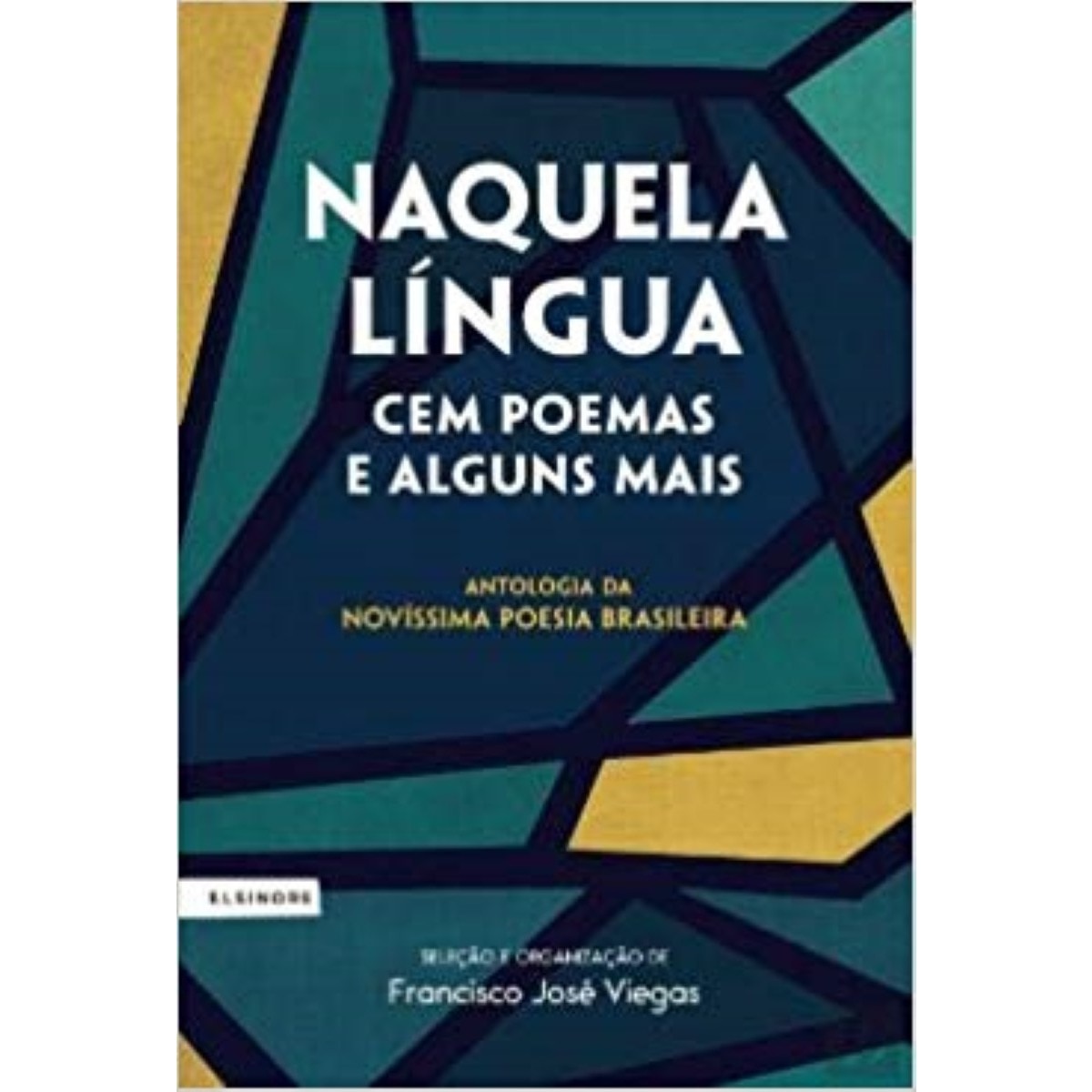 Naquela Língua - Cem Poemas e Alguns mais 1