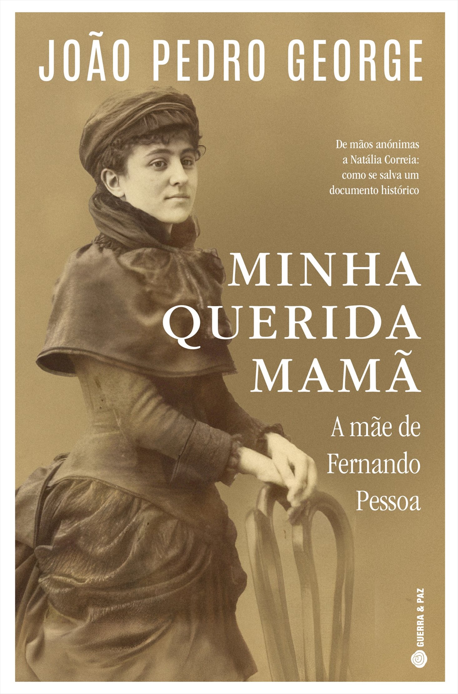 Minha Querida Mamã - A Mãe de Fernando Pessoa 1