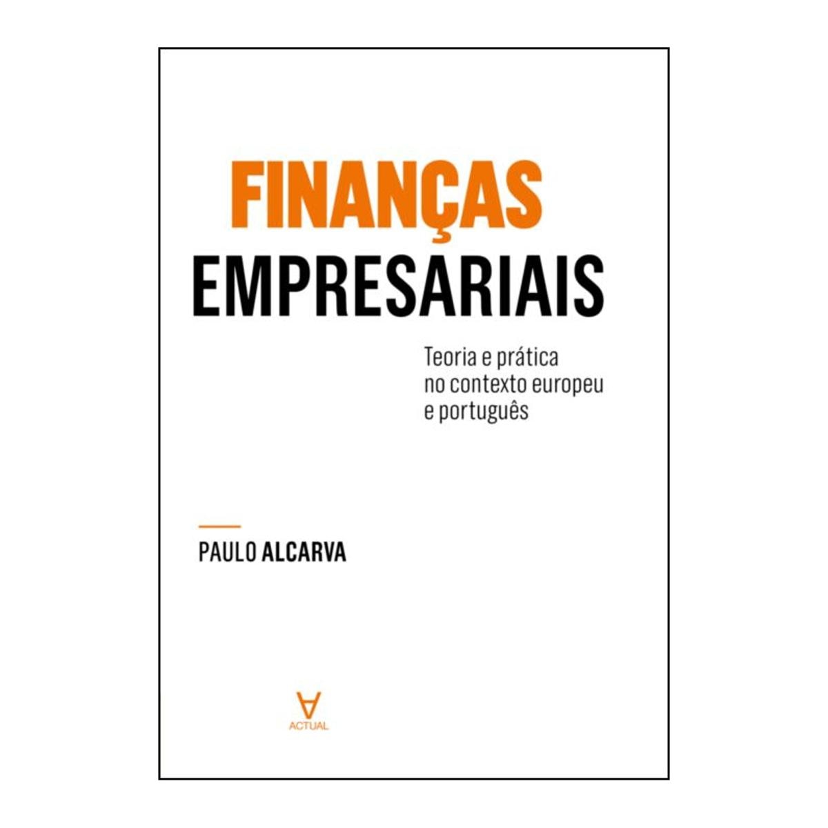 Imagem 0 de Manual de Finanças Empresariais - Teoria e Prática no Contexto Europeu e Português