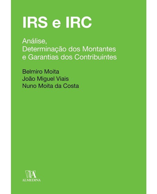 IRS e IRC - Análise, determinação dos montantes e garantias dos contribuintes 1