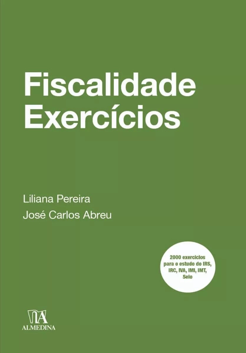 Fiscalidade Exercícios - 2000 Questões sobre IRS, IRC, IVA, IMI, IMT, SELO 1