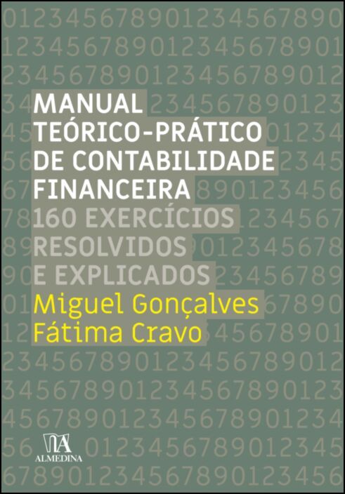 Imagem 0 de Manual Teórico-Prático de Contabilidade Financeira - 160 Exercícios Resolvidos e Explicados