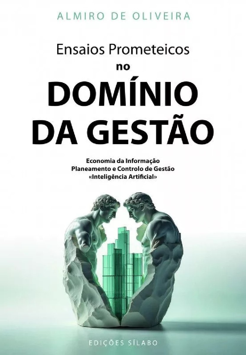 Imagem 0 de Ensaios Prometeicos no Domínio da Gestão