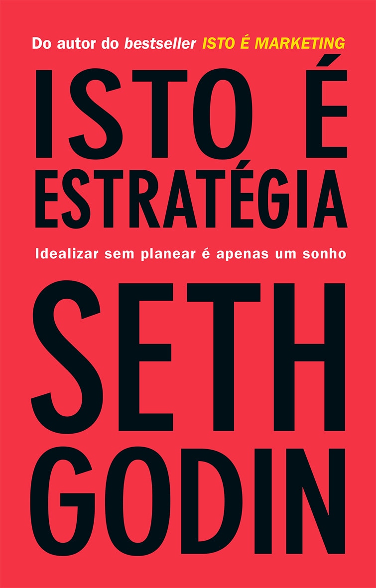 Imagem 0 de Isto é estratégia - Idealizar sem planear é apenas um sonho