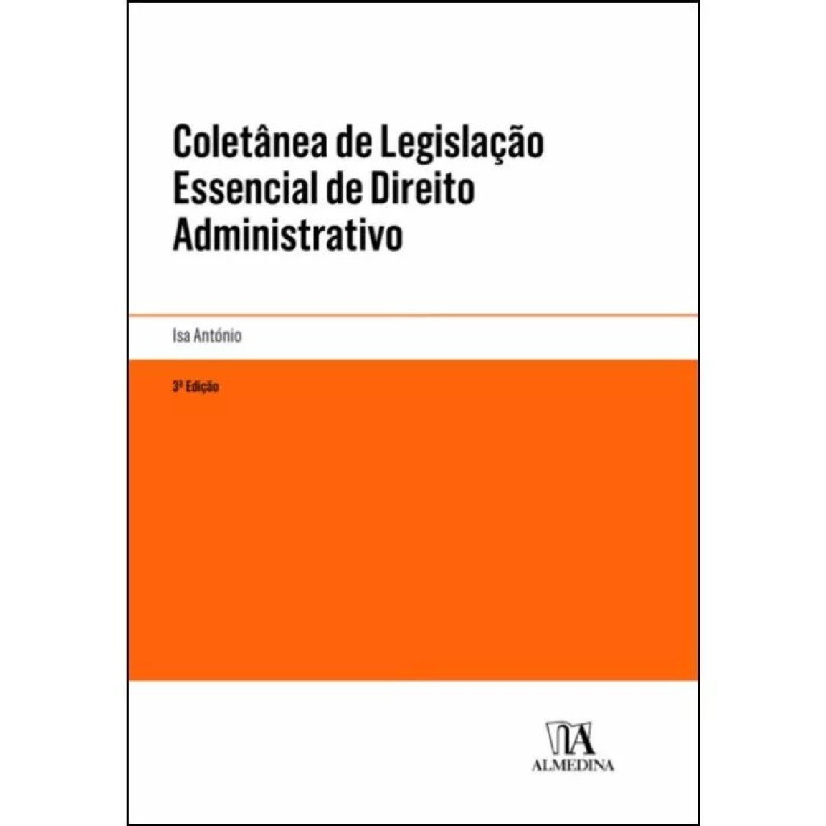 Coletânea de Legislação Essencial de Direito Administrativo 1