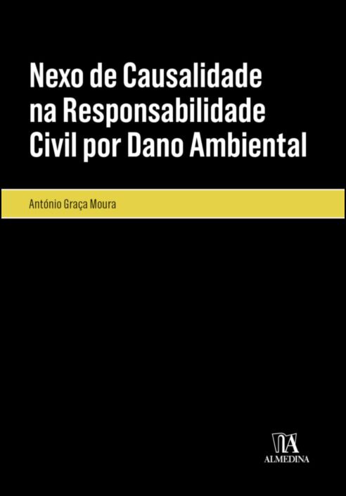 Imagem 0 de Nexo de Causalidade na Responsabilidade Civil por Dano Ambiental