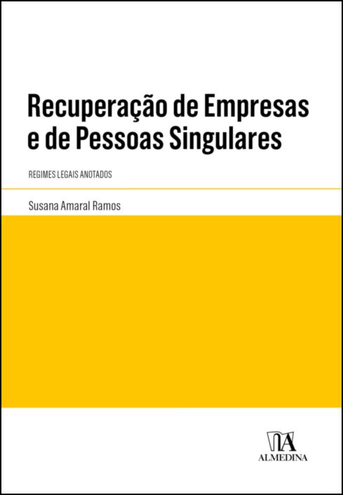 Imagem 0 de Recuperação de Empresas e de Pessoas Singulares - Regimes Legais Anotados