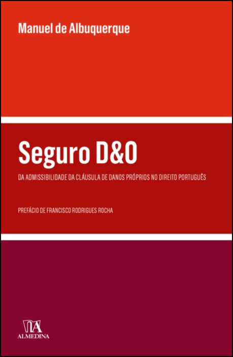 Imagem 0 de Seguro D&O - Da admissibilidade da cláusula de danos próprios no Direito Português