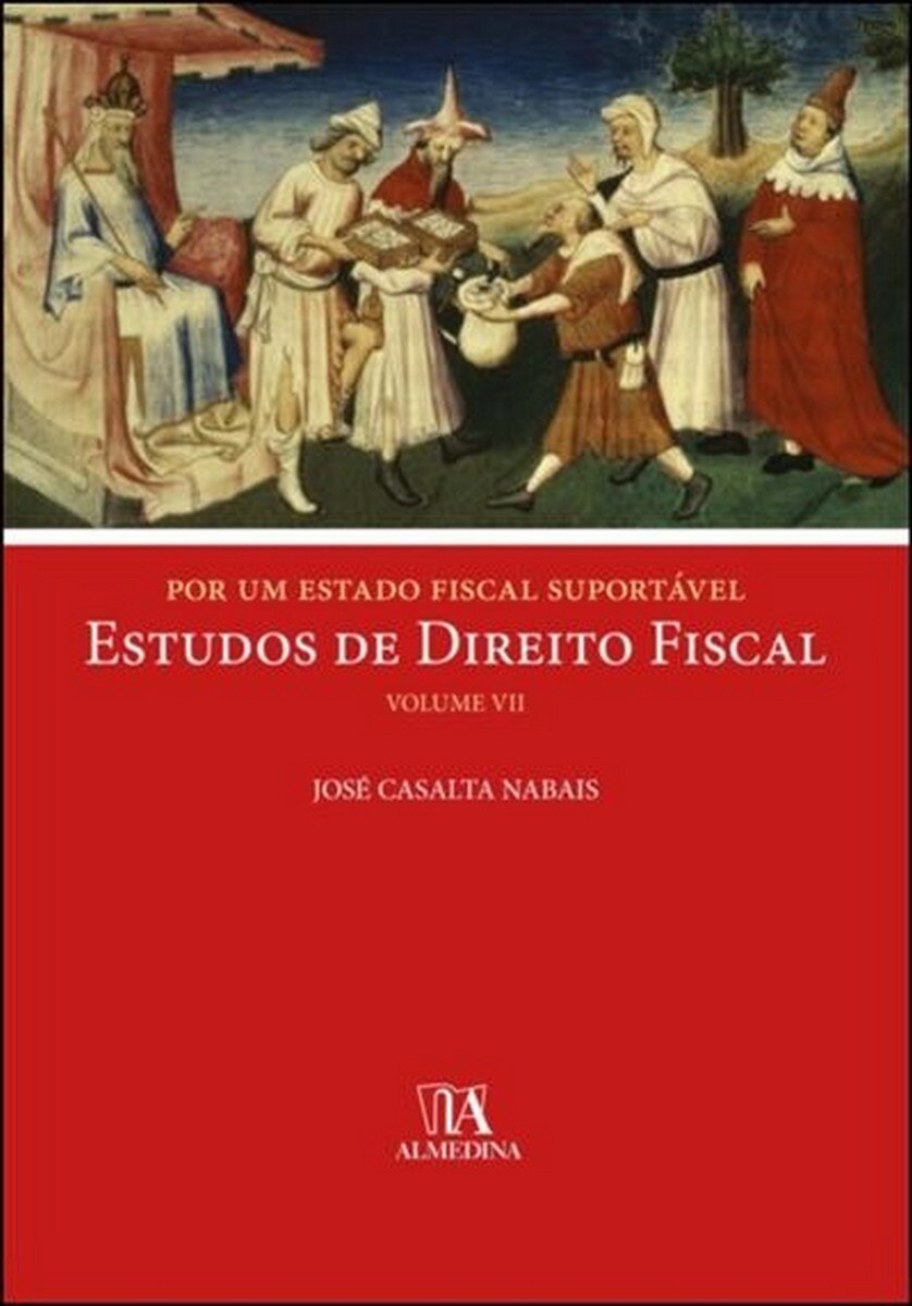 Por um Estado Fiscal Suportável - Estudos de Direito Fiscal - Volume VII 1