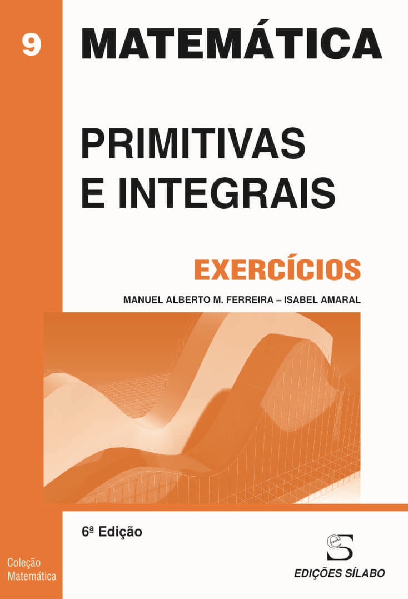 Exercícios de Primitivas e Integrais 1