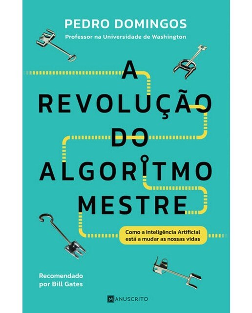 Imagem 0 de A Revolução do Algoritmo Mestre - Como a Inteligência Artificial está a mudar as nossas vidas