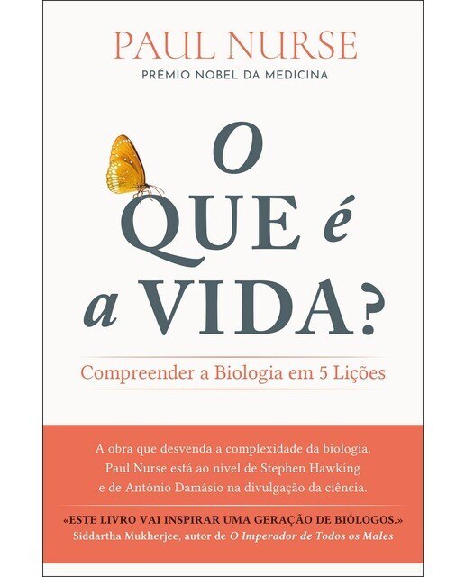 O que é a Vida?
Compreender a Biologia em 5 lições 1