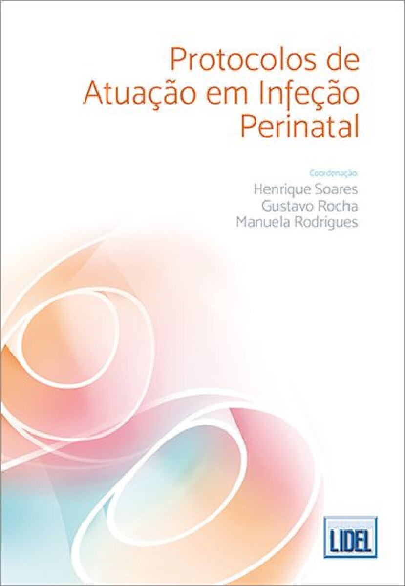 Imagem 0 de Protocolos de Atuação em Infeção Perinatal