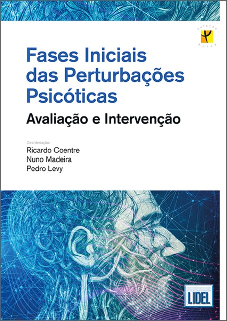 Imagem 0 de Fases Iniciais das Perturbações Psicóticas - Avaliação e Intervenção
