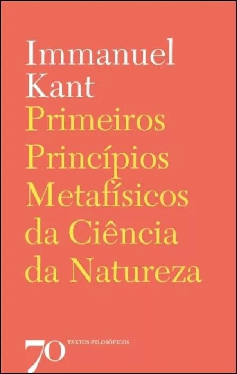 Imagem 0 de Primeiros Princípios Metafísicos da Ciência da Natureza