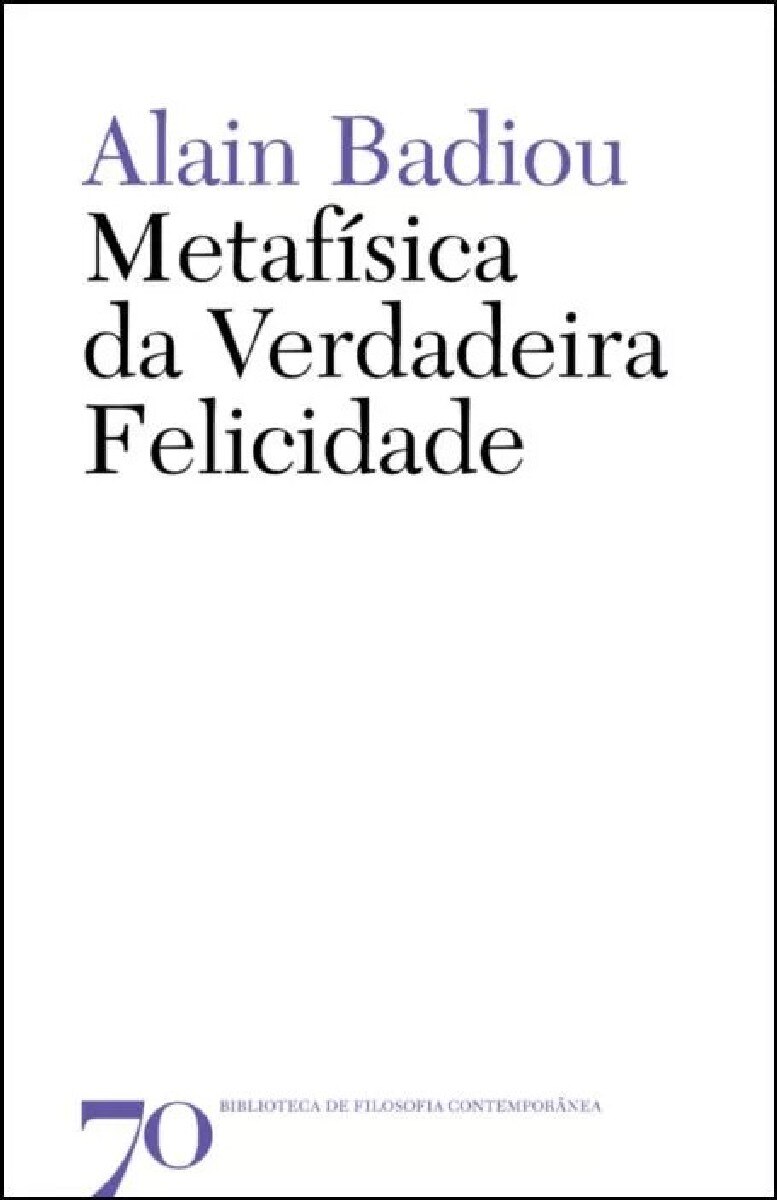 Metafisica da verdadeira felicidade 1