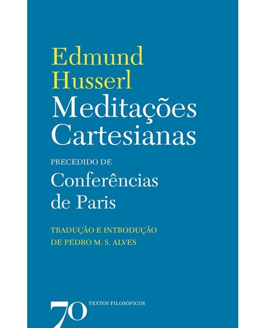 Meditações Cartesianas - Precedido de Conferências de Paris 1