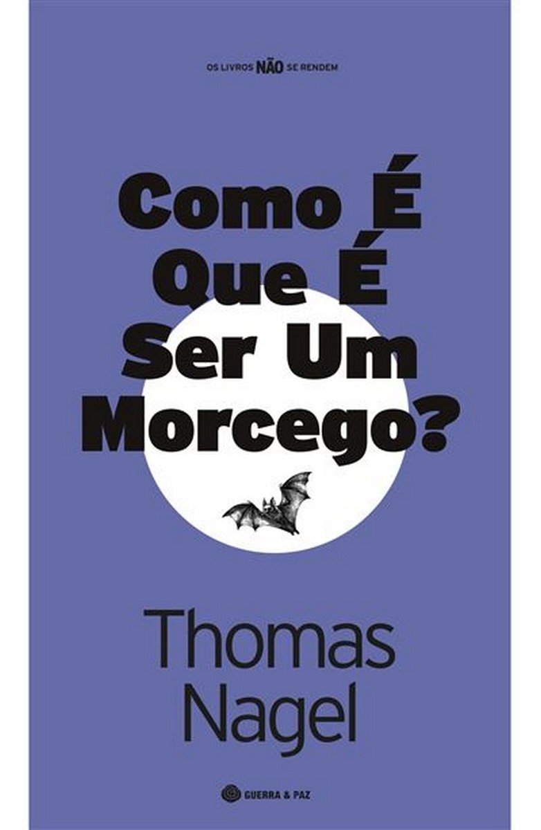 Como e que e ser um morcego 1