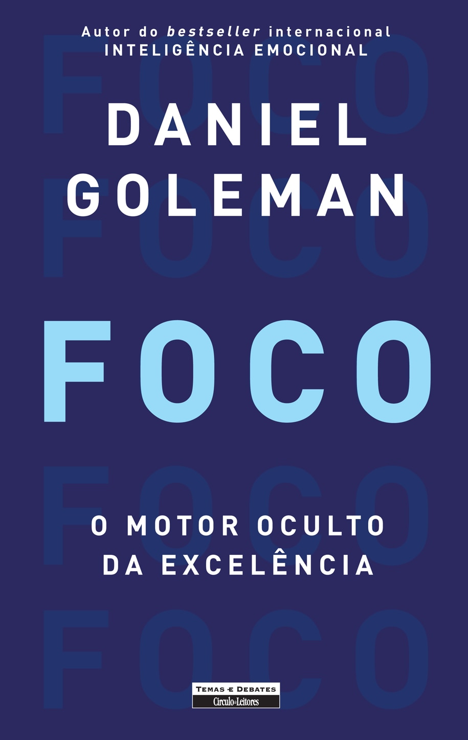 Imagem 0 de Foco - O Motor Oculto da Excelência