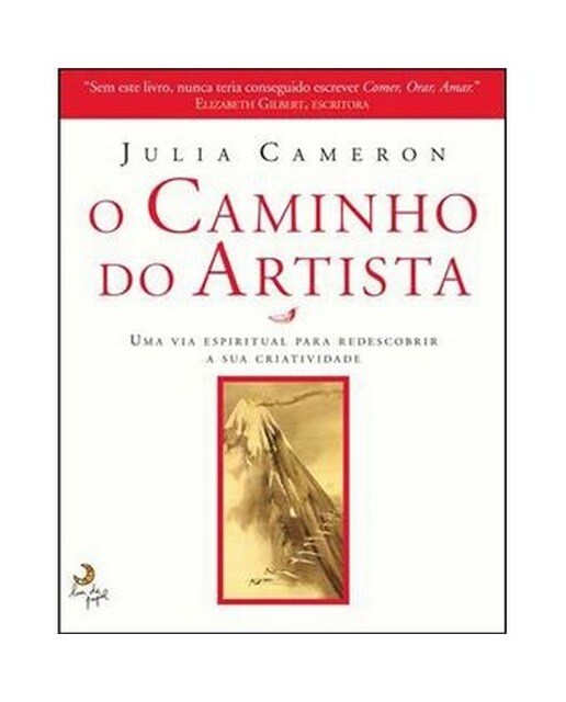 Imagem 0 de O Caminho do Artista - Uma via espiritual para redescobrir a sua criatividade