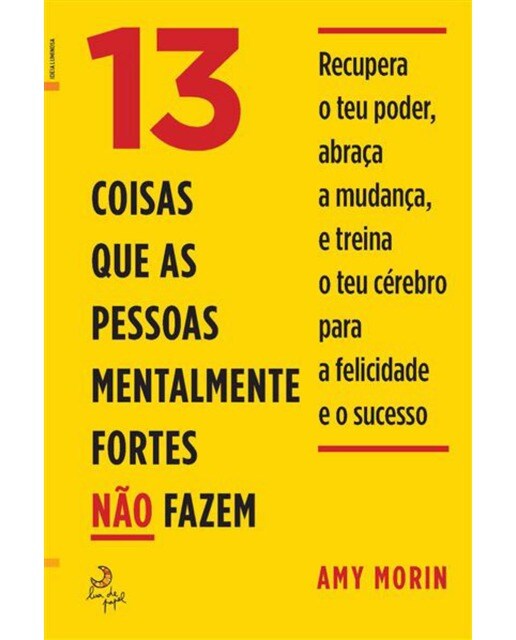 Imagem 0 de 13 Coisas que as Pessoas Mentalmente Fortes Não Fazem