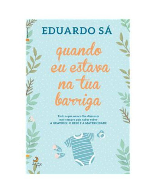 Quando Eu Estava Na Tua Barriga 1