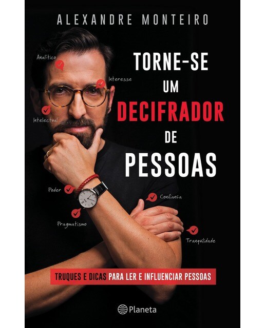 Imagem 0 de Torne-se um Decifrador de Pessoas
Truques e dicas para ler e influenciar pessoas